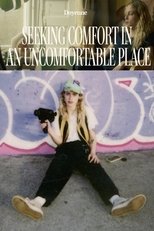 Poster de la película Seeking Comfort In An Uncomfortable Place