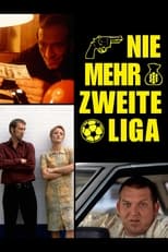 Poster de la película Nie mehr zweite Liga