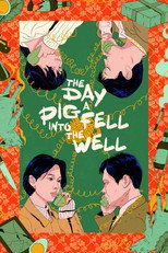 Poster de la película The Day a Pig Fell Into the Well