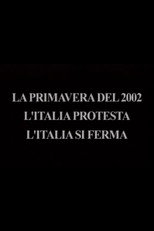 Poster de la película The Spring of 2002 - Italy Protests, Italy Stops