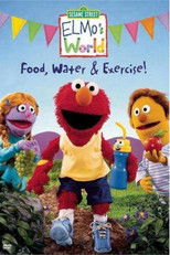 Poster de la película Sesame Street: Elmo's World: Food, Water & Exercise!
