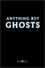 Poster de la película Anything But Ghosts