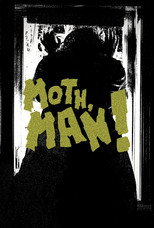 Poster de la película Moth, Man!