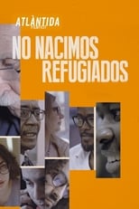 Poster de la película We Were Not Born Refugees