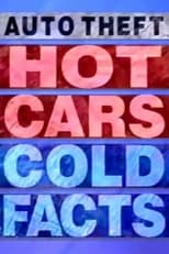 Poster de la película Auto Theft: Hot Cars, Cold Facts