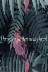 Poster de la película There is a Garden in my Head