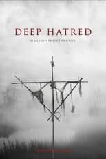 Poster de la película Deep Hatred