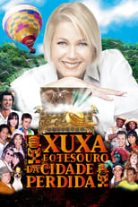 Poster de la película Xuxa e o Tesouro da Cidade Perdida