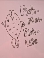 Poster de la película Fish-Man Fish-Life