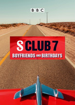 Poster de la película S Club 7: Boyfriends and Birthdays