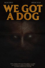 Poster de la película We Got A Dog