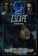 Poster de la película Escape: A Ghost Story