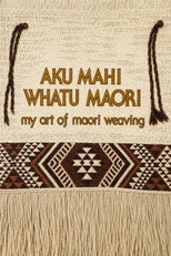 Poster de la película My Art of Maori Weaving