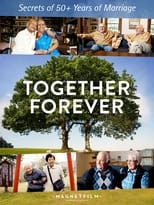 Poster de la película Together Forever - Secrets of 50+ Years of Marriage