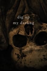 Poster de la película Dig Up My Darling