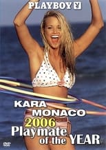 Poster de la película Playboy Video Centerfold: Kara Monaco - Playmate of the Year 2006