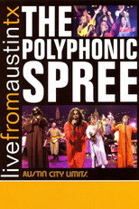 Poster de la película The Polyphonic Spree: Live from Austin, TX