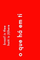 Poster de la película Brazil is thee Haiti is (t)here