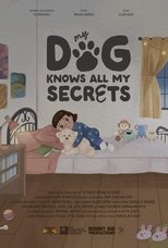 Poster de la película My Dog Knows All My Secrets