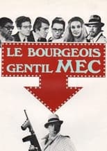 Poster de la película Le bourgeois gentil mec