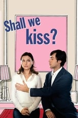Poster de la película Shall We Kiss?