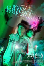 Poster de la película WHEN THE CRICKETS STOP SINGING