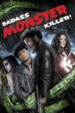 Poster de la película Badass Monster Killer