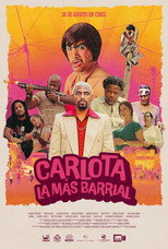 Poster de la película Carlota la Más Barrial