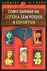 Poster de la película Como Ganhar na Loteria Sem Perder a Esportiva