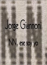 Poster de la película Jorge Giannoni: NN, ese soy yo