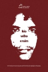 Poster de la película Feio, Velho e Ruim