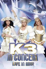 Poster de la película K3 In Concert: Live In Ahoy