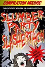 Poster de la película Slumber Party Slasherthon