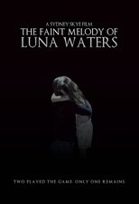 Poster de la película The Faint Melody of Luna Waters