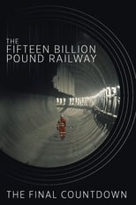 The Fifteen Billion Pound Railway