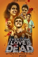 Poster de la serie Everyone I Love Is Dead