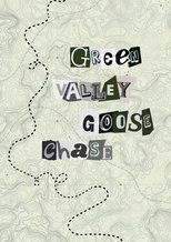 Poster de la película Green Valley Goose Chase
