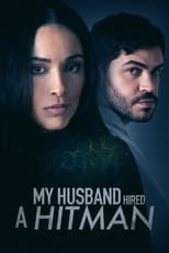 Poster de la película My Husband Hired a Hitman
