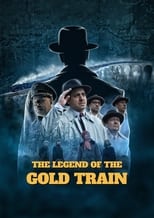 Poster de la película The Legend of the Gold Train