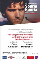 Poster de la película On a Day of Ordinary Violence, My Friend Michel Seurat...