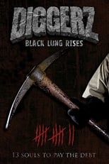 Poster de la película Diggerz: Black Lung Rises