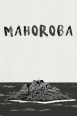 Poster de la película MAHOROBA