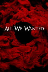 Poster de la película All We Wanted