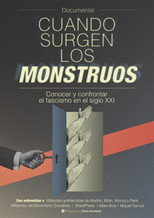 Poster de la película Cuando surgen los monstruos. Conocer y confrontar el fascismo en el siglo XXI