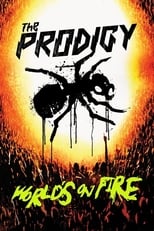 Poster de la película The Prodigy: World's On Fire