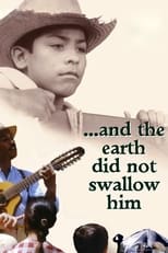 Poster de la película ...And the Earth Did Not Swallow Him