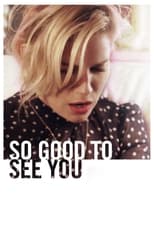 Poster de la película So Good to See You