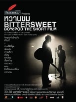 Poster de la película Bittersweet BoydPod The Short Film