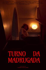 Poster de la película Turno da Madrugada