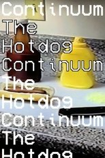 Poster de la película The Hotdog Continuum